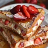 Strawberry Cheesecake French Toast Recipe – Easy & Delicious