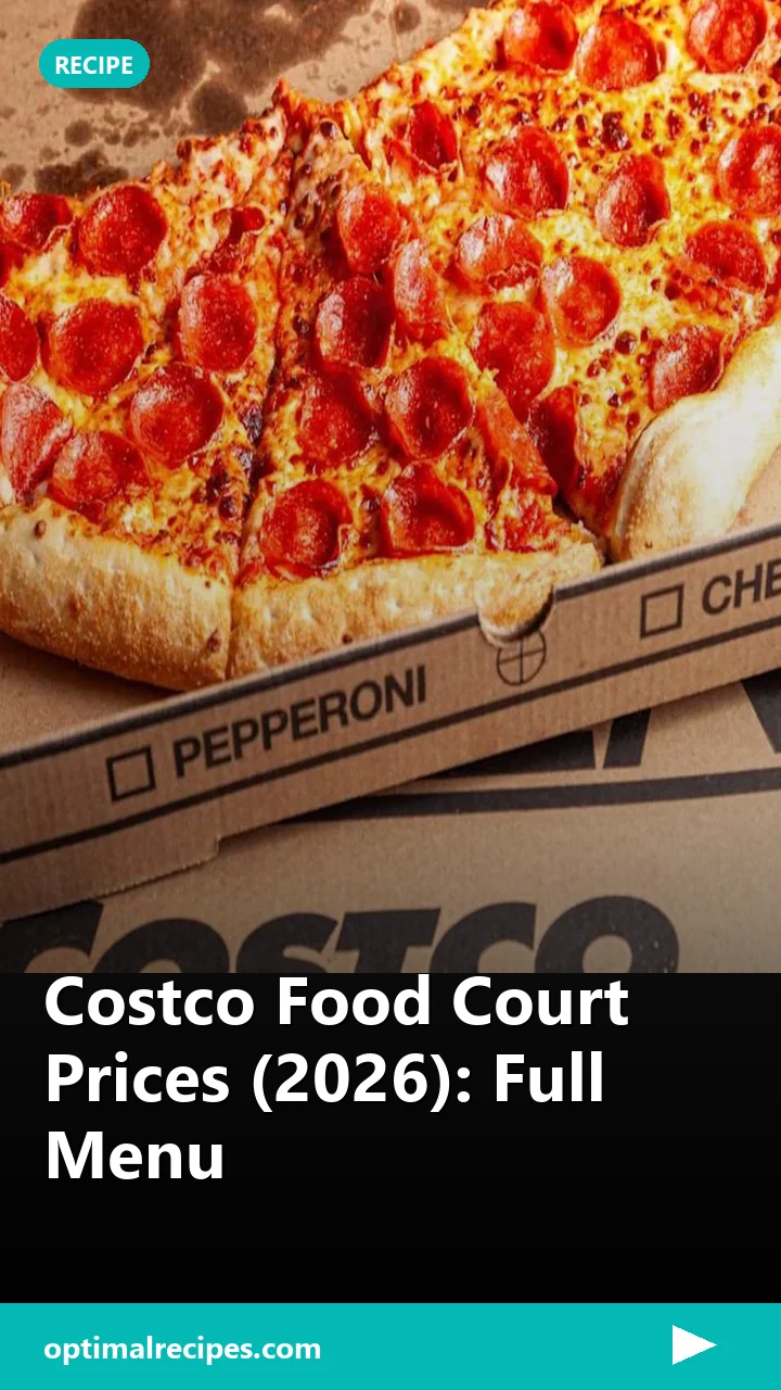 Costco Food Court Prices (2026): Full Menu